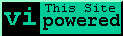 Vi powered this site